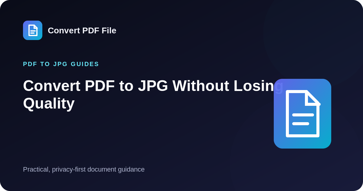 Convert PDF to JPG Without Losing Quality guide by Convert PDF File